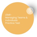 Managing Teams and Individuals (L5M1)-Practice Test